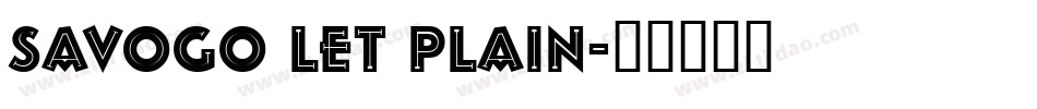 Savogo LET plain字体转换